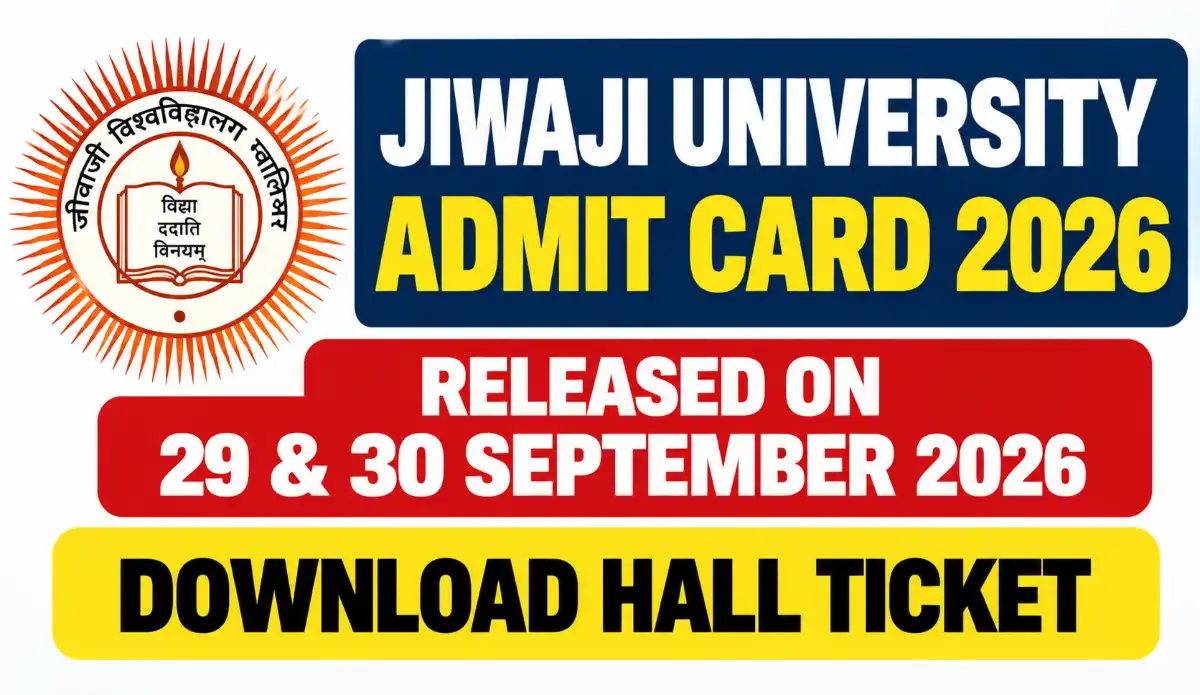Jiwaji University Admit Card 2026 – Download Hall Ticket & Exam Details