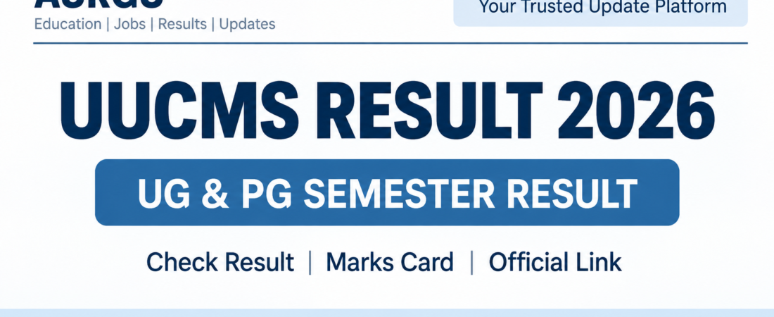 UUCMS Result 2026 OUT: Check UG & PG Semester Result, Marks Card