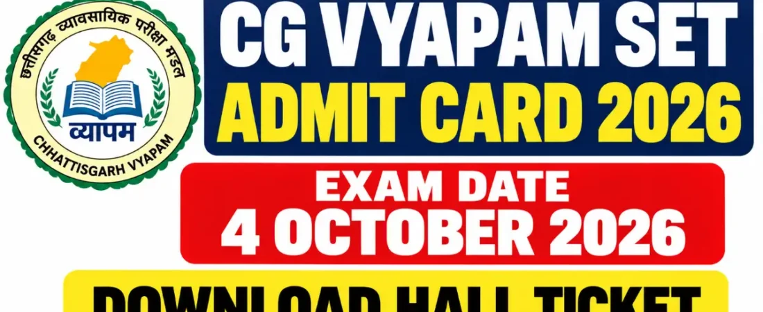 CG Vyapam SET Admit Card 2026 – Download Hall Ticket, Exam Date & Pattern