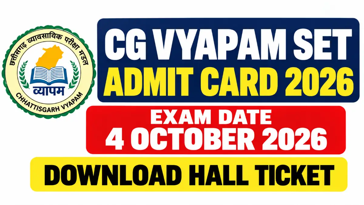CG Vyapam SET Admit Card 2026 – Download Hall Ticket, Exam Date & Pattern
